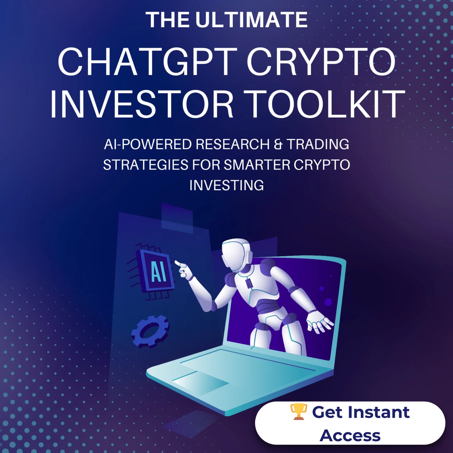 The Ultimate ChatGPT Crypto Investor Toolkit – AI-powered crypto investing guide, 100+ expert ChatGPT prompts, research cheat sheets, and portfolio tracking tools for smarter trading.